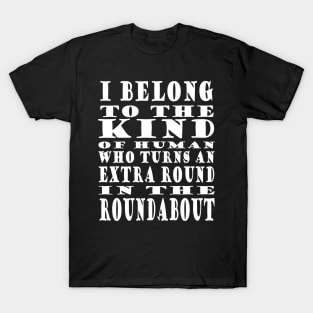 Roundabout Road Traffic Funny Spell T-Shirt